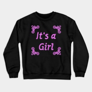 Its a Girl - plush Crewneck Sweatshirt